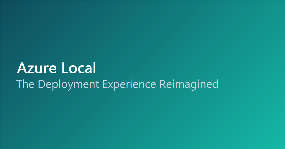 The Deployment Experience Reimagined: Arc Gateway and Configurator